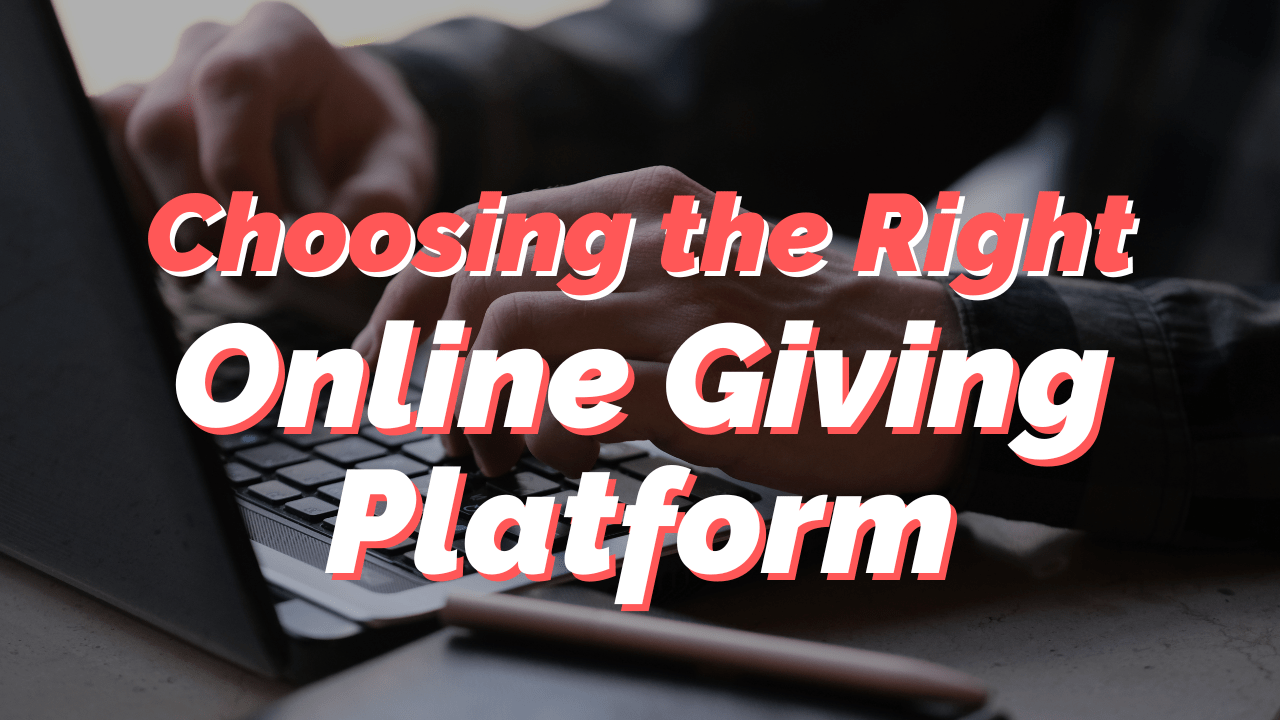 How To Choose The Right Online Giving Provider For Your Church