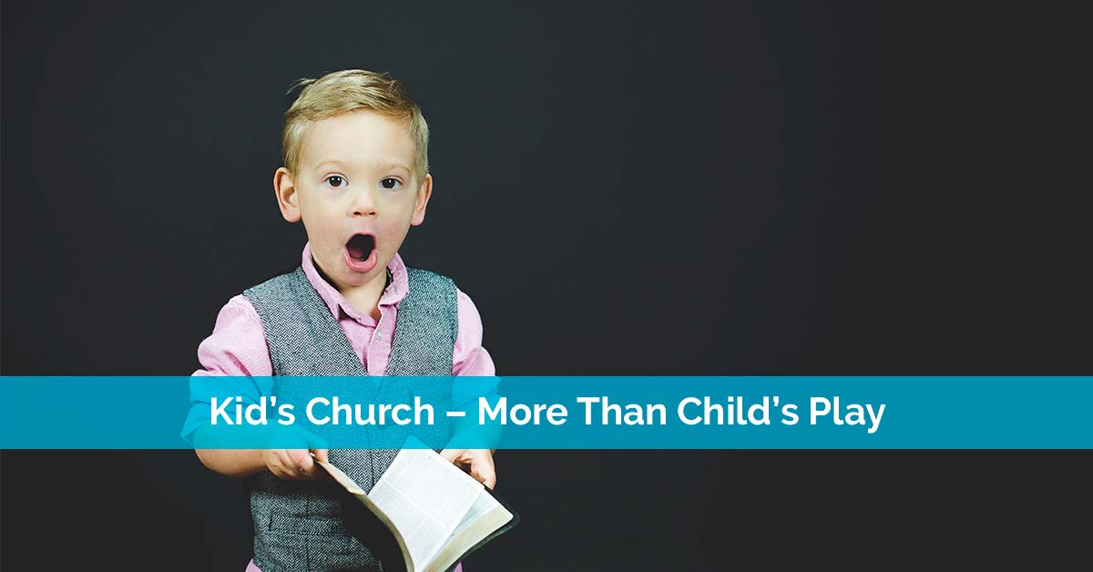 Kid's Church - More Than Child's Play
