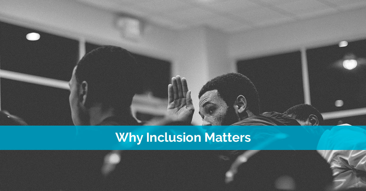 Why Inclusion Matters In The Church