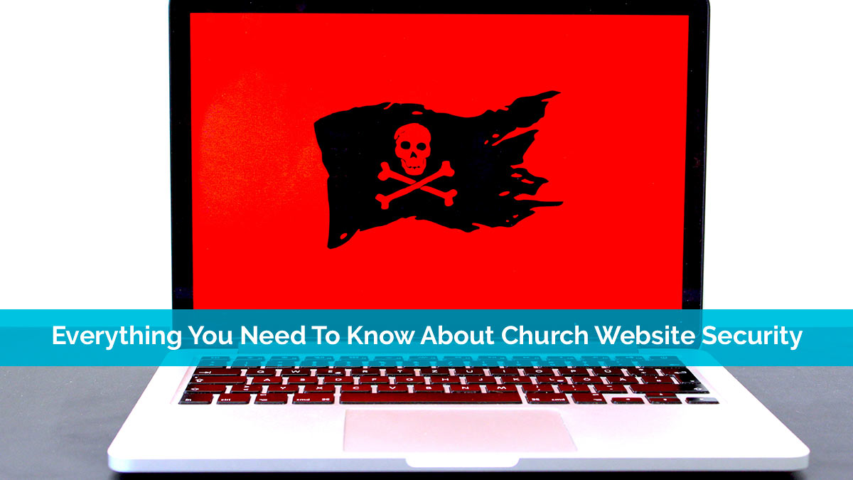 Everything You Need To Know About Church Website Security