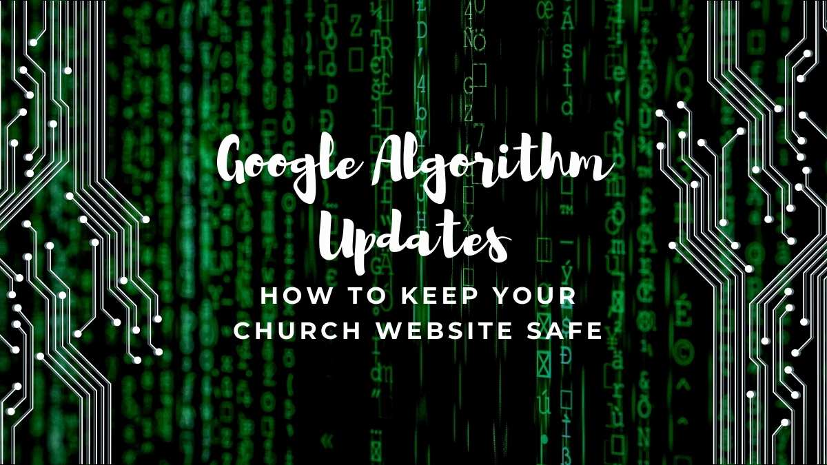 Protecting Your Church Website From Google Algorithm Updates