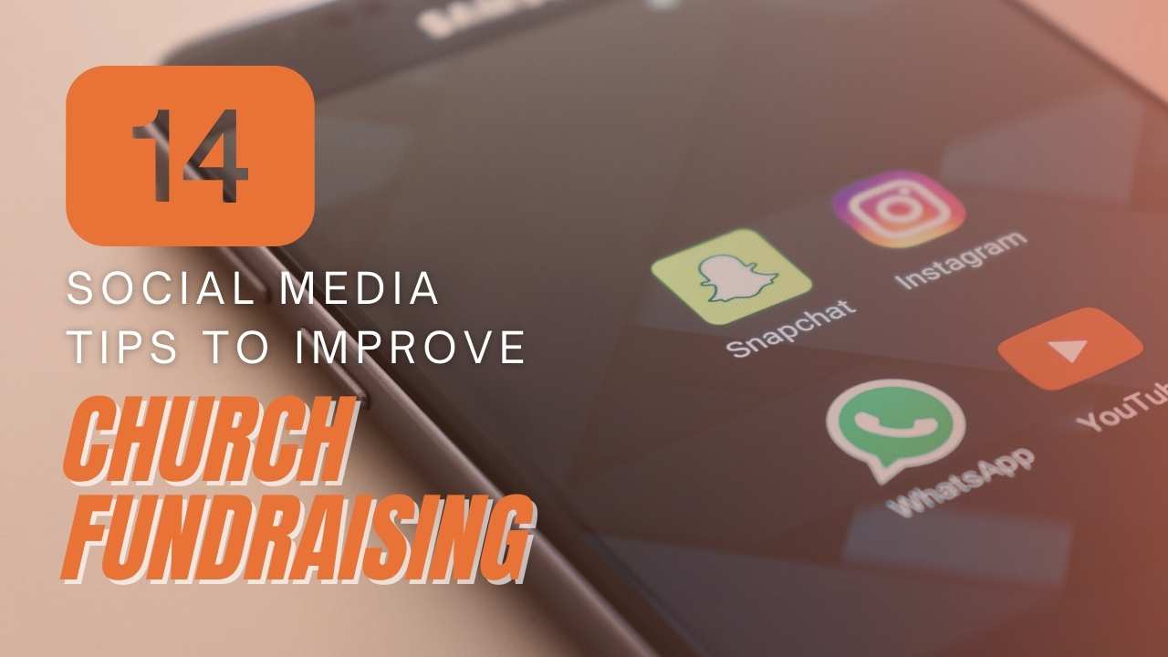 Improve Church Fundraising With These 12 Social Media Tips