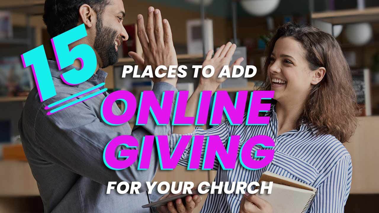 15 Places To Add Online Giving For Your Church