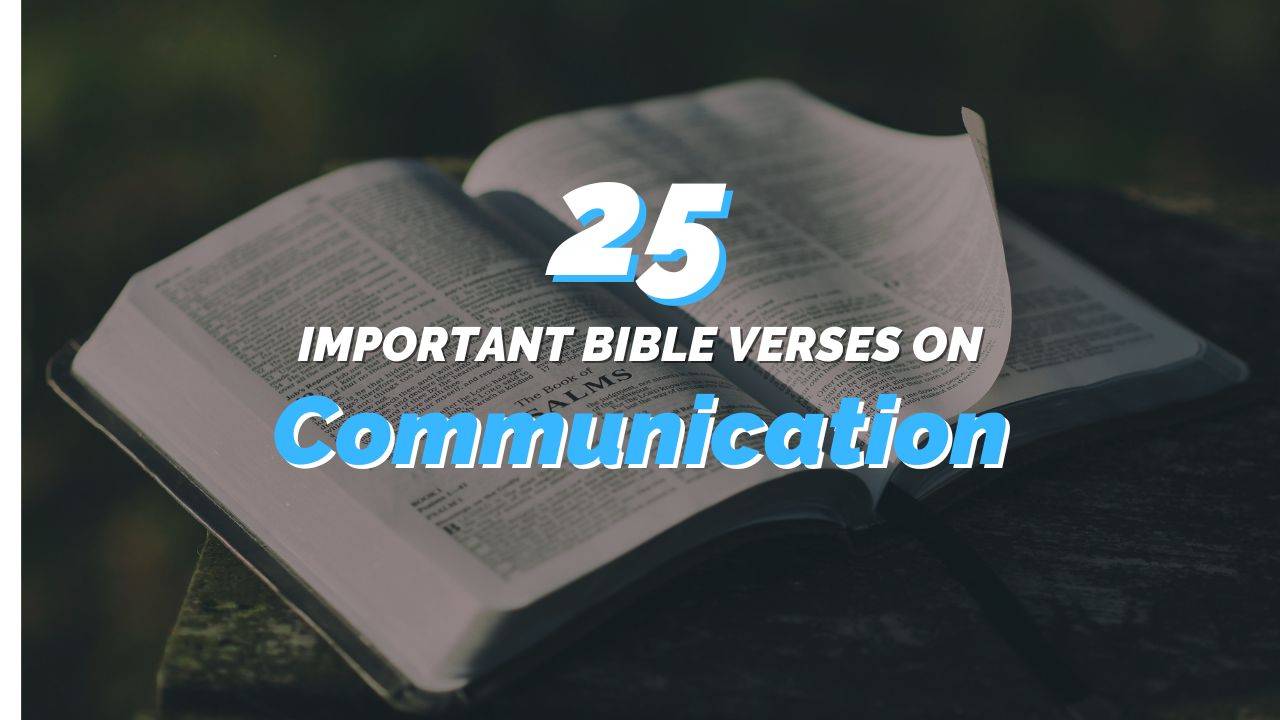25 Important Bible Verses About Communication