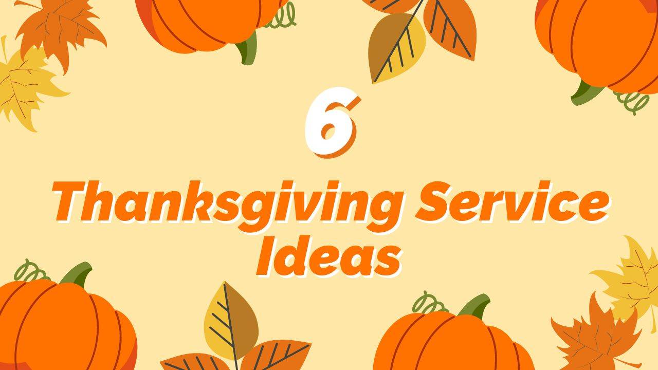 6 Ideas for a Powerful Thanksgiving Church Service