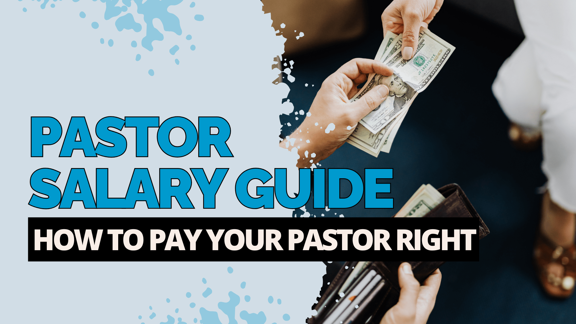 Pastor Salary Guide: How to Pay Your Pastor Right