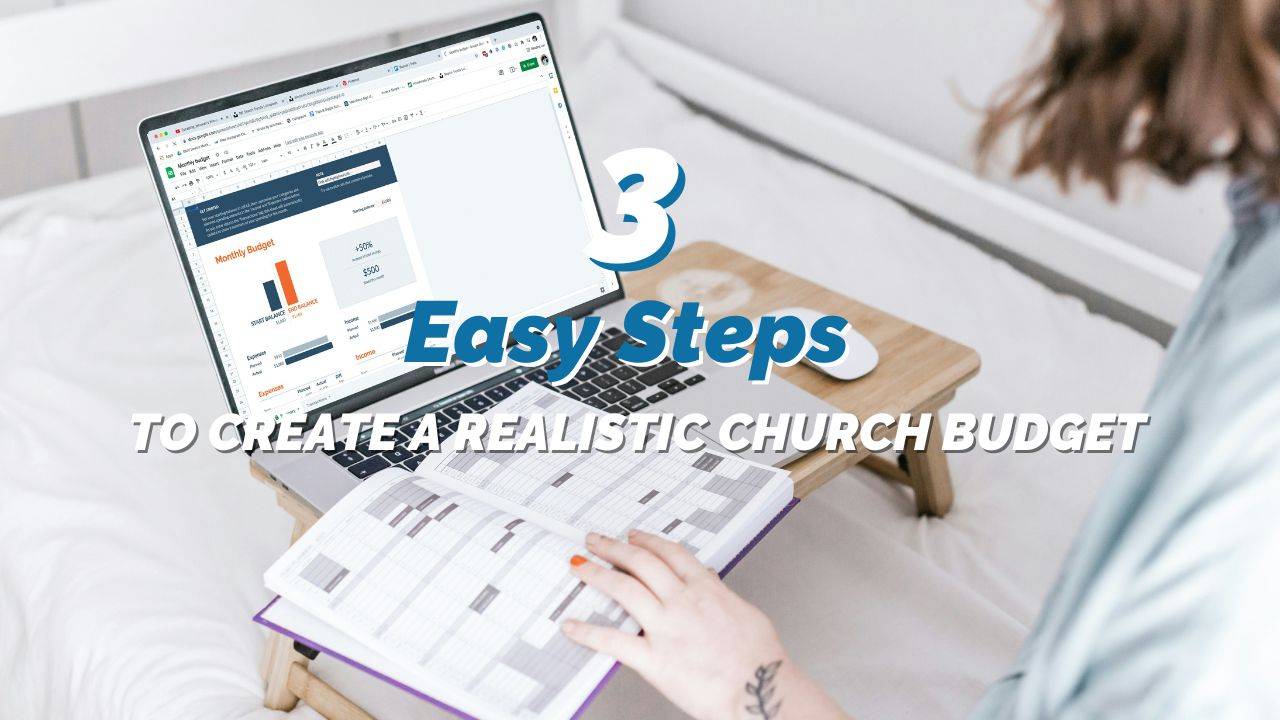 3 Easy Steps to Create a Realistic Church Budget