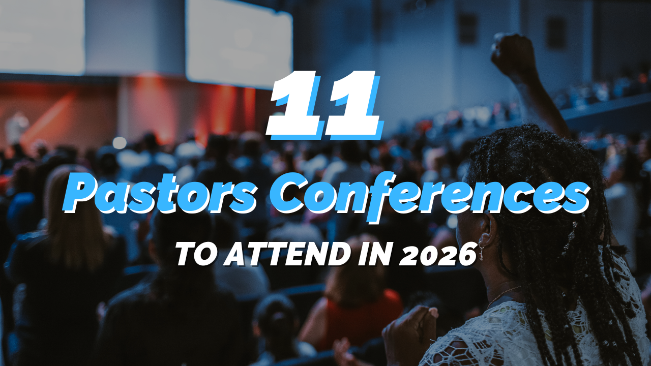 Top 11 Pastors Conferences to Attend in 2026