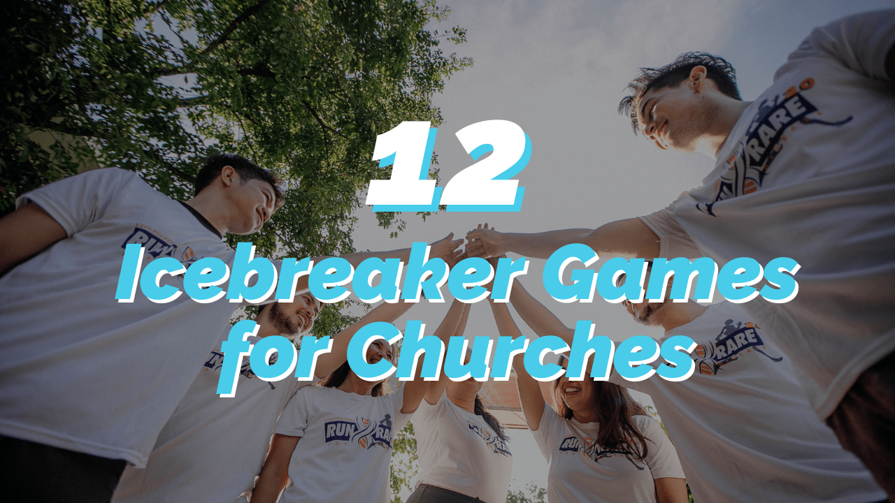 Church Icebreaker Games: 12 Ideas Guaranteed To Build Community