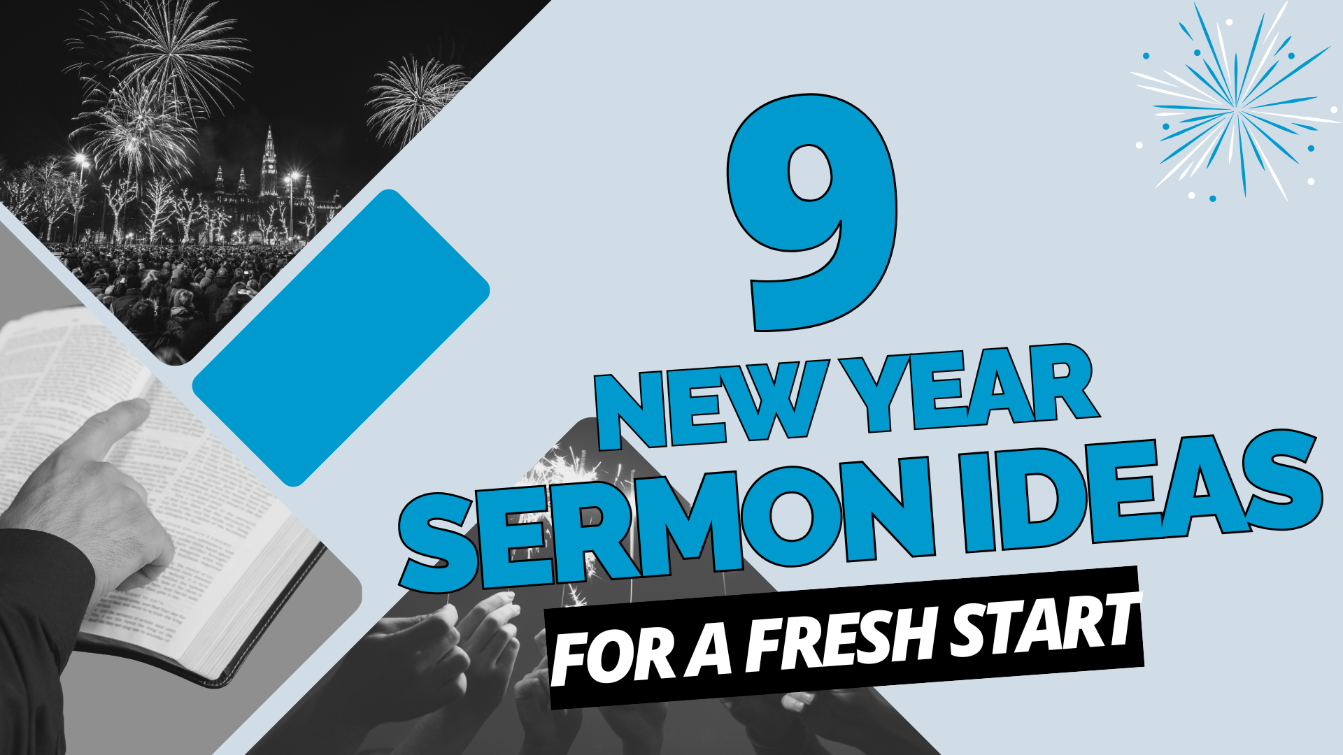 9 New Year Sermon Ideas For a Fresh Start