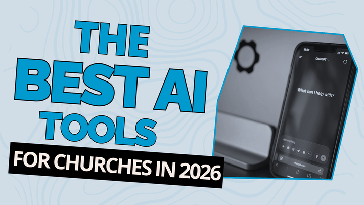 The Best AI Tools for Churches in 2026